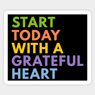 Start Today With A Grateful Heart Sticker